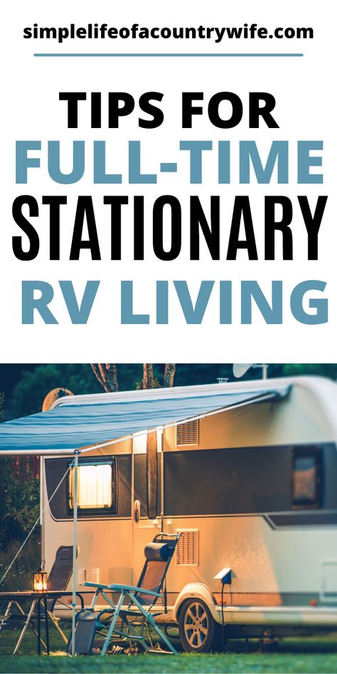 Living in an RV stationary Simple Rv Living, Rv Living Full Time Must Haves, Destination Rv Living, Living Full Time In A Travel Trailer, Rv Stationary Living, Full Time Fifth Wheel Living, Living In A Camper Full Time Stationary, Live In Trailer, Full Time Travel Trailer Living