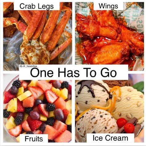 Seafood Network🦞🦐🦀🦑🐙🍤 on Instagram: "One Has To Go ‼️ Which one are we sending away ⁉️ 😫 Comment and Tag a Food Lover/Friend below 👇🏼 📷 @_foodz0ne_ #crablegs #seafood #wings #fruits #icecream #Seafoodlover#seafoodnetwork#Sea#Shrimp#Crab#Lobster#seafood#thanksgiving#thankful#foodismylovelanguage" One Has To Go Food, Seafood Thanksgiving, One Has To Go, Go Food, Crab And Lobster, Crab Legs, Yummy Comfort Food, Sweet Snacks Recipes, Interesting Food Recipes