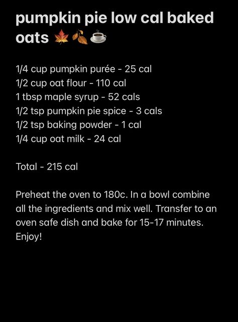 Low Cal Pumpkin Pie, Low Cal Fall Recipes, Baked Oats Recipe Low Calorie, Low Cal Pumpkin Recipes, Low Cal Oats, Low Cal Baked Oats, Low Calorie Baked Oats, Pumpkin Pie Baked Oats, Low Calorie Fall Recipes