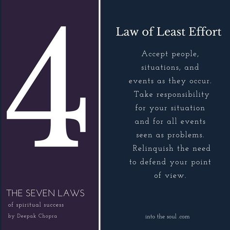 4th law of spiritual success Law Of Least Effort, Spiritual Success, Spiritual Laws, Universal Truths, Universal Laws, Law Of Karma, Do Less, Divine Feminine Spirituality, Deepak Chopra