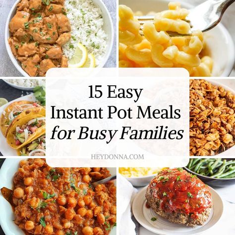 15 Easy Instant Pot Meals for Busy Families Instant Pot Recipes Quick, Instant Pot Dinners Families, Frozen Instant Pot Meals, Instant Pot Recipes Cheap, Easy Instant Pot Recipes For Beginners, Simple Instant Pot Recipes, Easy Instant Pot Meals, Instant Pot Pasta Recipes, Meals For Busy Families