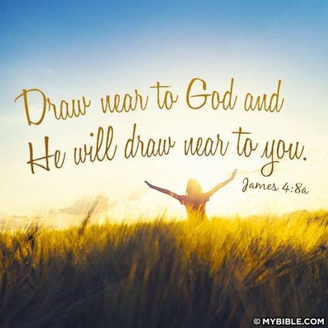 Verse of the Day: James 4:8a Draw near to God and He will draw near to you.   We all need God in our lives, but how do you “draw near to God”?  You draw near to him through … Repentance Verses, Draw Near To God, James 4, A Course In Miracles, Verses Quotes, Faith Inspiration, Morning Prayers, Scripture Quotes, Verse Quotes