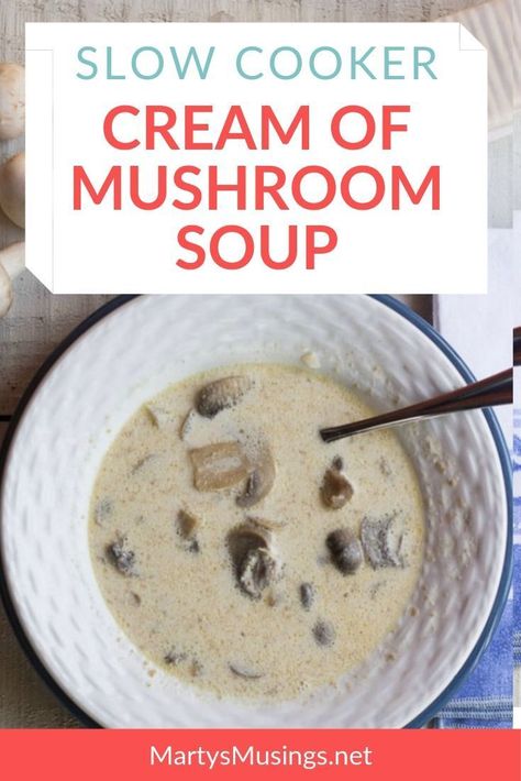 With just a few handy ingredients, this homemade slow cooker Cream of Mushroom Soup will delight the entire family and is a tasty budget dinner. #martysmusings #slowcookercreamofmushroomsoup #slowcookersoup #crockpotcreamofmushroomsoup #crockpotsoup #creamofmushroomsoup Hamburger Quesadilla, Mushroom Soup Crockpot, Recipe Artichoke, Crockpot Mushrooms, Chicken And Mushroom Soup, Quesadilla Cheese, Velveeta Rotel, Rotel Cheese, Leftover Cheese