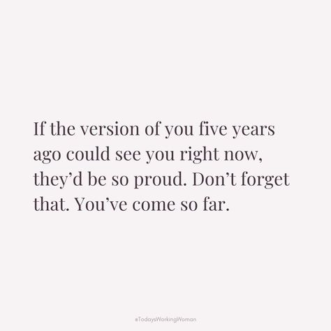 Reflecting on your journey can be powerful. If the you from five years ago could see you now, they'd be amazed at how far you've come. Keep going!  #motivation #mindset #confidence #successful #womenempowerment Be Proud Of How Far You’ve Come, How Far You've Come Quotes, Look How Far You've Come Quotes, Keep Going Motivation, Keep Going Quotes, God Speaks, Be Powerful, Bedroom Decorations, Senior Quotes