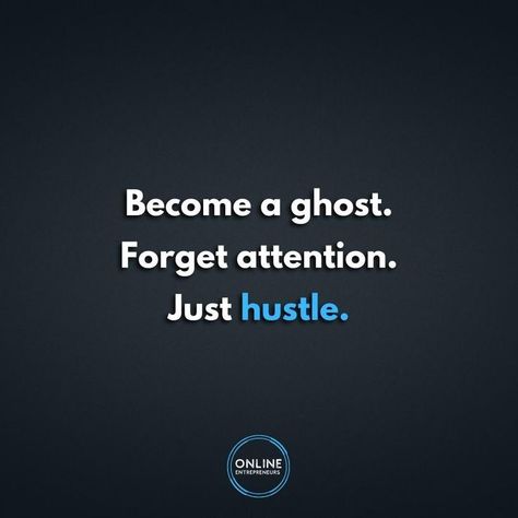 Become A Ghost, Hustle Quotes, Private Life, A Ghost, Online Entrepreneur, The Goal, Money From Home, Marketing Tips, Personal Development