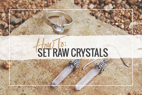 Want to learn how to set raw crystals into sterling silver findings? We take you through three separate settings, ranked simple to hardest, in this blog. Make Crystal Jewelry, Stone Settings Jewelry, Crystal Jewelry Diy, How To Make Crystals, Raw Crystal Ring, Raw Crystal Jewelry, Raw Crystals, Versatile Jewelry, Stone Setting