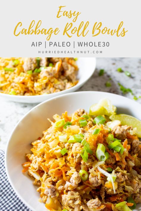 Easy Cabbage Roll Bowls (AIP, Paleo, Whole30) | Hurried Health Nut Aip Recipes Dinner, Easy Cabbage Rolls, Aip Diet Recipes, Autoimmune Paleo Recipes, Aip Paleo Recipes, Inflammatory Recipes, Cabbage Roll, Aip Diet, Aip Paleo