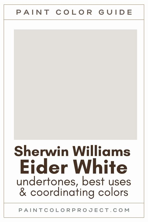 Sherwin Williams Eider White paint color guide Eider White Sherwin Williams Color Palettes, Eider White Sherwin Williams Coordinating Colors, Colors That Go With Eider White, Eider White Color Scheme, Eider White Bathroom Walls, Sherwin Williams Eider White Cabinets, Eider White Complimentary Colors, Eider White Color Palette, Eider White Exterior House