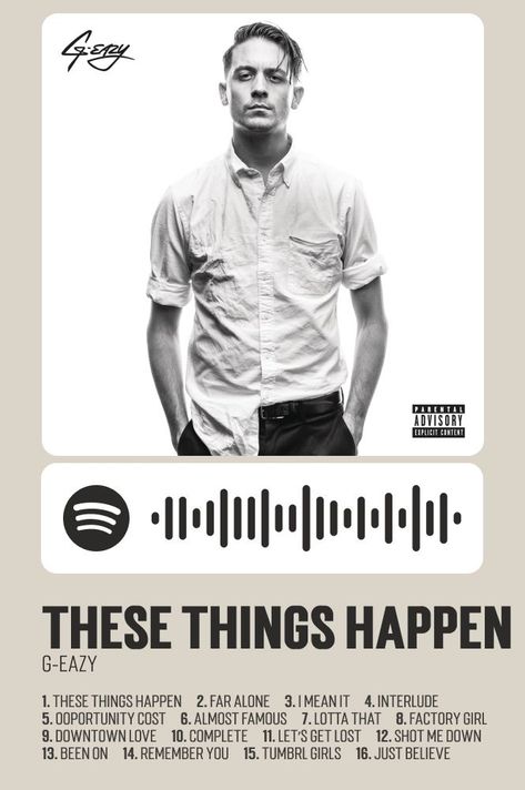 G Eazy Album, G Eazy Poster, These Things Happen, Album Cover Poster, G Eazy, Music Radio, Just Believe, Things Happen, Parental Advisory Explicit Content