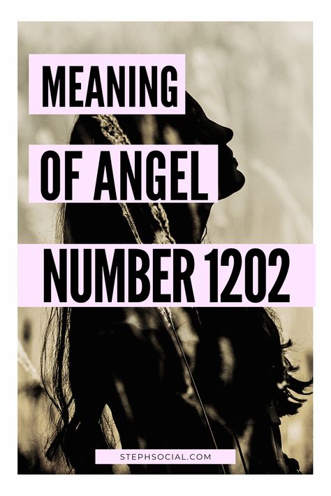 The Meaning of Angel Number 1202: A Sign to Step Out of Your Comfort Zone - Steph Social 1202 Angel Number Meaning, Angel Number 222, Create Your Own Reality, Signs From The Universe, Angel Number Meanings, Number Meanings, Choose Wisely, Angel Numbers, Peace And Harmony