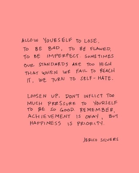 Quotes About Being Easy On Yourself, Don't Overwork Yourself Quotes, Don't Beat Yourself Up Quotes, Don't Be Too Hard To Yourself, Do Better For Yourself Quotes, Don't Take It Personal, Don’t Limit Yourself Quotes, Dont Be Hard With Yourself, Keep Working On Yourself Quotes