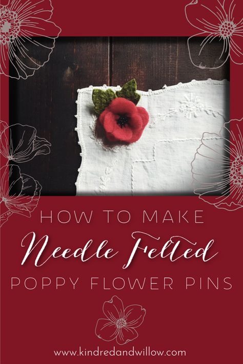 Needle Felted Poppy, Make Your Own Poppy, Felted Poppy, Needle Felted Flowers, Poppy Tutorial, Felting Diy, Poppy Pins, Needle Felting Tools, Remembrance Day Poppy