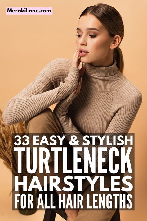 How To Style Hair For Turtleneck, Hairstyles For Turtle Neck Top, Hairstyle With Turtleneck Dress, How To Style A Turtle Neck Top, Hairstyles With A Turtleneck, How To Wear A Turtleneck Outfits, Hairstyles When Wearing A Turtleneck, Hairstyle For Mock Neck Dress, Turtle Neck Outfit Hairstyle