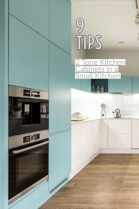 9 Tips for Two Tone Kitchen Cabinets in a Small Kitchen -  #kitchendesign Two Tone Blue Cabinets, Dual Tone Kitchen Cabinets Modern, Dual Color Kitchen Cabinets Two Tones, 2 Tones Kitchen Cabinet, Modern Two Tone Kitchen Cabinets, 2 Colour Kitchen Cabinets, Kitchen Cabinet Color Ideas Two Tone, Dual Tone Kitchen, Dual Tone Kitchen Cabinets