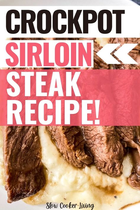 This recipe for Crock Pot sirloin steak is so tender, flavorful, and juicy you may never want to eat steak any other way! Try out this easy weeknight dinner recipe that the whole family will love. Recipe For Sirloin Steak, Crockpot Recipes Sirloin Steak, Sirloin Steak Crock Pot Recipes, Sirloin Steaks In Crockpot, Sirloin Steak Recipes Crockpot Crock Pot, Sirloin Strip Steak Recipes Crock Pot, Crockpot Top Sirloin Steak, Sirloin Steak In Crockpot, Best Sirloin Steak Recipes