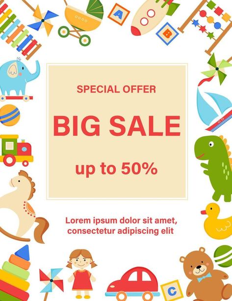 Toys sale poster. Frame of toys on white background. Advertising poster, flyer, promo for toy shop, store. Toys Poster Design, Background Advertising, Store Poster, Poster Design Ideas, Shop Logo Design, Commercial Art, Toy Shop, Sale Banner, Event Poster