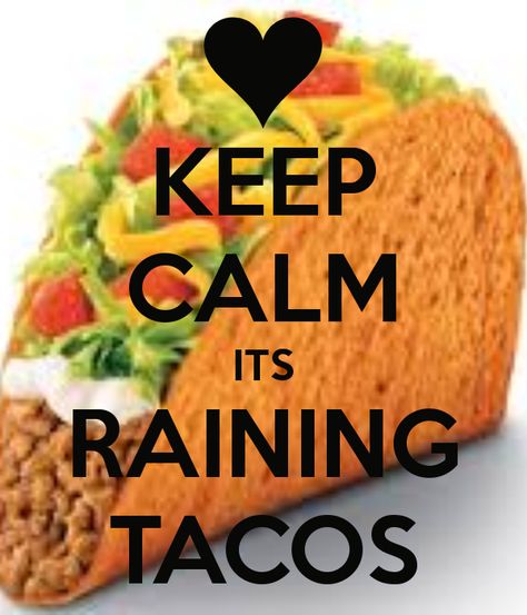 its raining tacos!!! Taco Tuesday Quotes, Taco Wallpaper, Raining Tacos, Its Raining, Bat Silhouette, Quirky Humor, Tuesday Quotes, Taco Party, It's Raining