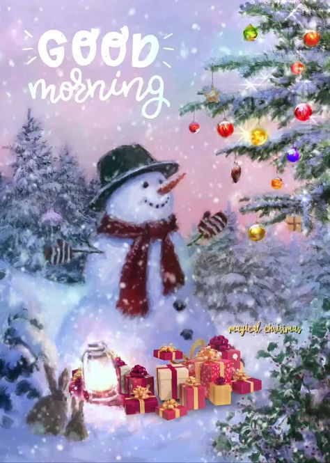 Good Morning Christmas Images, December Good Morning, Good Morning December, Christmas Morning Quotes, Snowman Quotes, Good Morning Christmas, Morning Christmas, Morning Pic, Good Morning Greeting Cards