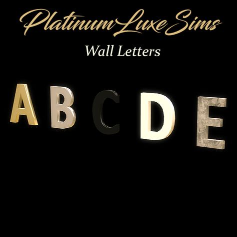 Wall Letters | PlatinumLuxeSims on Patreon Wall Notes, Cc Letter, Letter Wall Decor, Sims 4 House Plans, Letter Decor, David Sims, Sims 4 Body Mods, Play Sims, Sims 4 Cc Folder