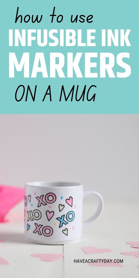 Learn how to use infusible ink markers on mugs. Download a free SVG to make a cute handmade mug for Valentine's Day. Infusible Ink Marker Projects, Infusible Ink Pen Projects, Cricut Infusible Ink Pens Projects, Cricut Infusible Ink Projects, Crafts To Make With Cricut, Infusible Ink Mugs, Writing On Mugs, Infusible Ink Projects, Cricut Tumbler