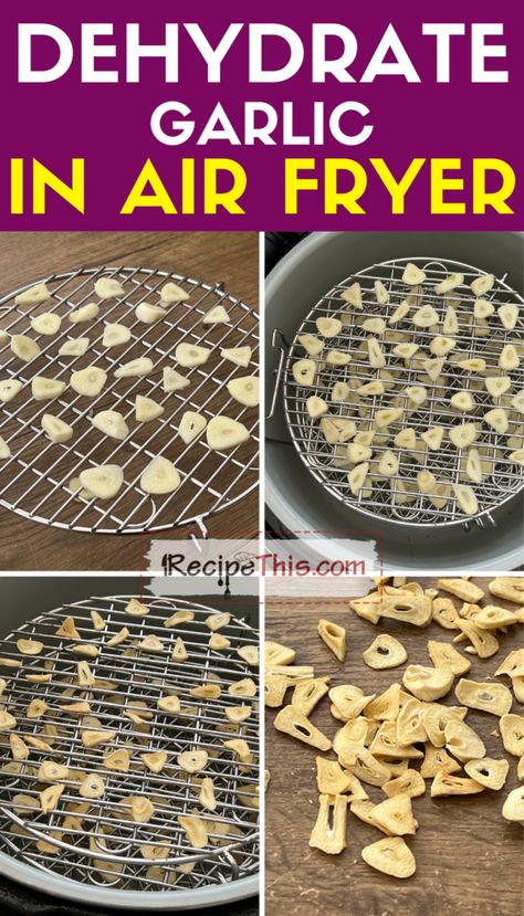 How To Dehydrate Garlic In Air Fryer Airfryer Dehydrated Recipes, Dehydrate Air Fryer Recipes, How To Dry Herbs In Air Fryer, Dehydrate Food In Air Fryer, Dehydrating Garlic, Dehydrate Garlic Cloves, How To Dehydrate Fruit In Air Fryer, Dehydrated Onions In Air Fryer, Air Fryer Dehydrator Recipes