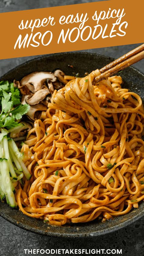 Easy Spicy Miso Noodles - The Foodie Takes Flight Miso Noodles, Vegan Noodles Recipes, Miso Recipe, Vegan Noodles, Asian Noodle Recipes, Wheat Noodles, Veggie Meals, Asian Noodles, Chili Garlic Sauce