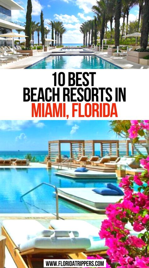 10 Best Beach Resorts In Miami, Florida Miami North Beach, Miami Beach Vacation, Miami Weekend Getaway, Best Places To Stay In Miami, Best Beach Vacations In The Us, Miami Couples Vacation, Miami Resorts, Miami With Kids, Where To Stay In Miami