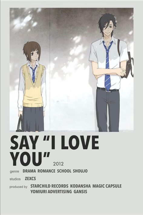 Say “I Love You” minimal anime poster Anime Show, Shojo Anime, Best Romance Anime, Anime Suggestions, Animes To Watch, Poster Anime, Anime Printables, Anime Watch, Anime Titles