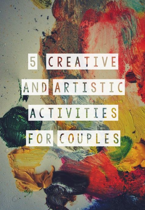 Quirky Bohemian Mama: 5 Affordable Creative and Artistic Activities for Couples {date night ideas} Date Night Art Project, Art Dates Ideas, Fun Couples Crafts, Couples Art Activities, Cute Date Ideas At Home Creative, Artistic Date Ideas, Couples Crafts Together, Couple Art Activities At Home, Art Activities For Couples