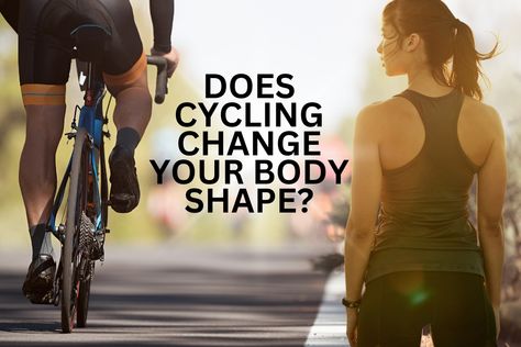 Effect of Cycling on Body Shape: 7 Biggest Changes Cycling Results, Body Changes When Exercising, Stretch Bottoms For Cycling, Short Length, Shape Transformation, Cycling Body, Compression Cycling Bottoms Mid-thigh Length, Compressive Activewear For Cycling, Environmental Psychology, Exercise Physiology