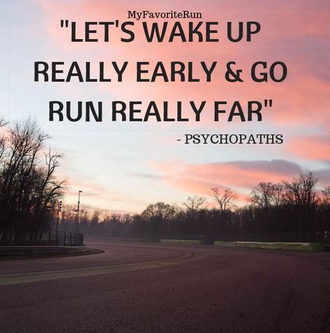 Let’s wake up really early and go run really far Running Humor Funny, Quotes About Running, Slow Running, Running Quotes Funny, Funny Running, Meme Shirts, Distance Running, Insanity Workout, Ultra Running