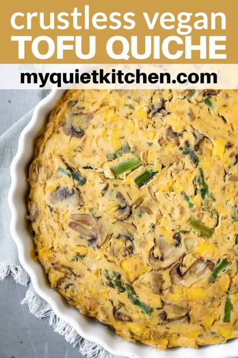 Vegan Tofu Quiche, Vegan Tofu Quiche Recipes, Tofu Quiche Vegan, Vegan Crustless Quiche, High Protein Vegan Recipes Easy, Vegan Quiche Recipes, High Protein Vegan Dinner, Savory Vegan Breakfast, Tofu Quiche