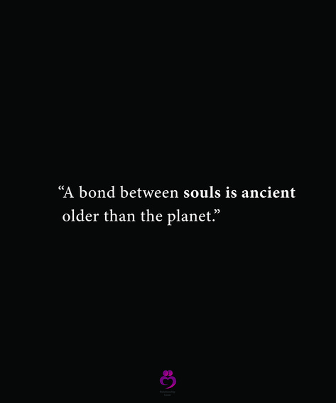 Soul Bond Aesthetic, Our Souls Are Connected, Soul Bond Art, Soul Connection Quotes, Soul Bonding, Soul Bond, Soulmate Stories, Ancient Quotes, Connection Quotes