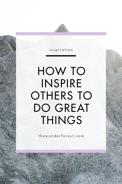 How to Inspire Others to do Great Things How To Empower Others, How To Inspire Others, Inspire Others Quotes, Asb Ideas, How The Universe Works, Inspirational Leaders, Inspiring Others, Personal Wellness, Blogging Inspiration