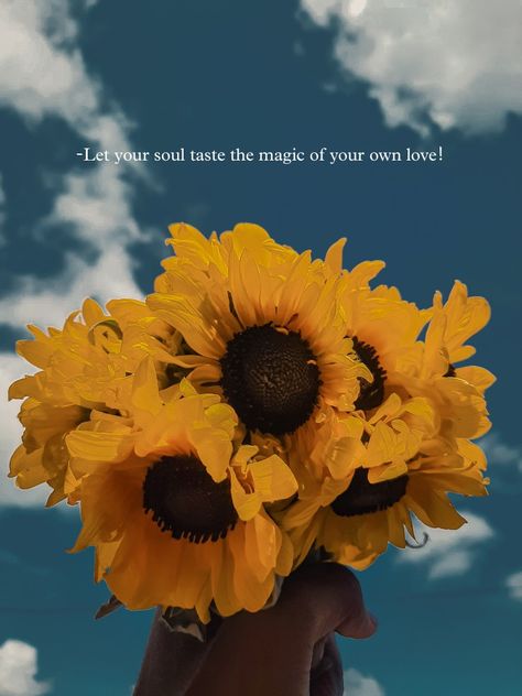 Sunflowers Quotes Inspiration Life, Sunflower Aesthetic Quotes, Sunflower Captions, Nature Edits, Sunflower Moon, Sky Captions, Kind Quotes, Obsession Quotes, Ocean Flowers