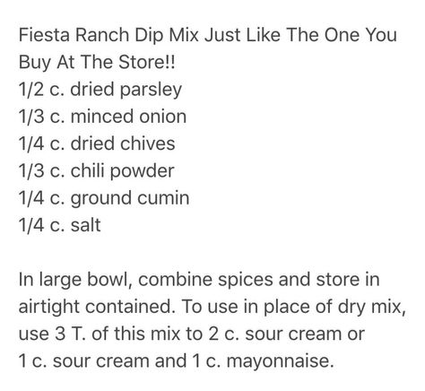 Fiesta ranch dip mix Ranch Dip Mix, Fiesta Ranch Dip, Fiesta Dip, Ranch Seasoning Recipes, Ranch Dip Recipe, Homemade Dry Mixes, Homemade Pantry, Ranch Seasoning Mix, Spice Mix Recipes