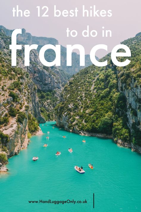 The 12 Best Hikes In France You Have To Experience (1) Hikes In France, Camping In France, Hikes In Europe, Hiking In France, Hiking Beginner, European Mountains, Hiking France, Cognac France, Beautiful National Parks