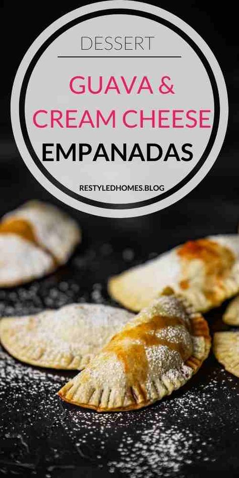 Guava Empanadas, Dessert Empanadas Recipe, Sweet Empanadas Recipe, Sweet Empanadas, Easy Empanadas Recipe, Latin Desserts, Guava And Cream Cheese, Baked Empanadas, Beef Empanadas Recipe