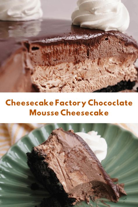 Copycat Chocolate Mousse Cheesecake Factory Cheesecake Factory Cakes, Cheesecake Mousse Recipe, Chocolate Mousse Cheesecake, Mousse Cheesecake, Cheesecake Factory Recipes, Chocolate Cheesecake Recipes, Chocolate Butter, Cheesecake Desserts, Cheesecake Factory