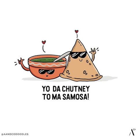 Starting the week with some mush 😆Who’s the samosa to your chutney?? #aandcodoodles #archanaandco . . . . . #illustration #illustrationow… Indian Food Puns, Simple Samosa Cartoon, Samosa Cartoon, Samosa Illustration, Bakery Branding Design, Mocktail Bar, Pune City, Food Quotes Funny, Food Quote