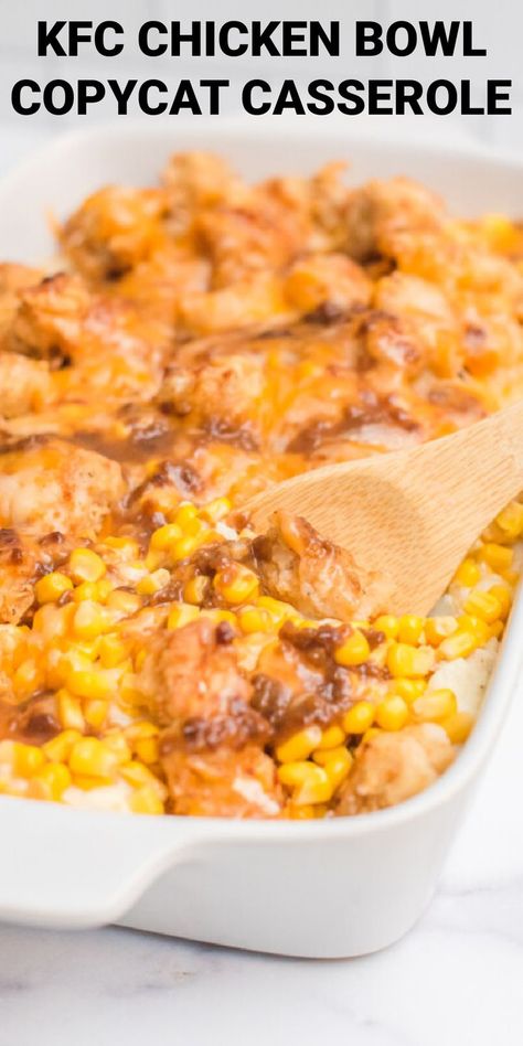 Mashed Potatoes Corn And Chicken, Mashed Potato And Chicken Recipes, Kfc Famous Bowl Recipe Casserole Easy, Chicken Bowl Casserole, Kfc Casserole, Kfc Mashed Potato Bowl, Kfc Famous Bowl Recipe, Wednesday Meals, Kfc Bowls