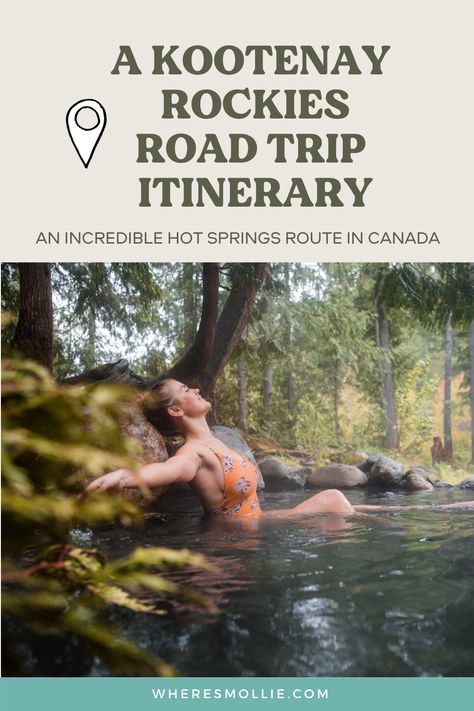 A 1 week Hot Springs road trip through the Kootenay Rockies, BC Canada Kootenays Bc, Canadian Road Trip, Natural Hot Springs, Canada Trip, Canada Travel Guide, Road Trip Routes, Canadian Travel, Explore Canada, Nature Adventure