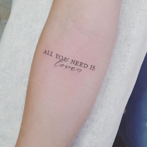 Love Is All You Need Tattoo, I Live So I Love Tattoo, All We Need Is Love Tattoo, Love Is Love Tattoo, Be Yourself Tattoo, Beatles Inspired Tattoos, Let It Be Tattoo, All Need Is Love, Love Yourself Tattoo