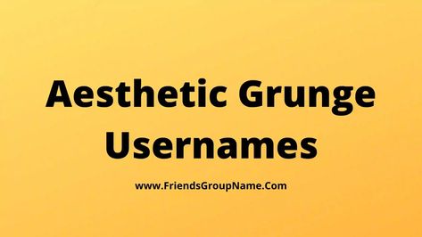 Aesthetic Grunge Usernames: Hi friend, today I will try to give you the list of Aesthetic Grunge Usernames, all these lists have been made imaginary and creative, but in this I will try to provide you the list on the best funny school popular and many such topics. You will be able to get a ... Read more The post Aesthetic Grunge Usernames【2022】Best, Funny & Good Grunge Aesthetic Usernames appeared first on Friends Group Name List for Friends, Family, Cousins, Cool and Funny. Y2k Grunge Username Ideas, Rockstar Usernames, Gothic Usernames For Instagram, Grunge Usernames For Instagram, Anonymous Username Ideas, Grunge Bio Ideas, Guy Username Ideas, Alt Usernames, Funny Usernames Instagram