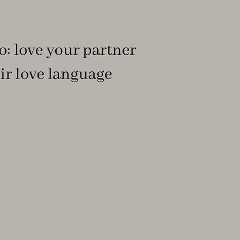 Inside Then Out on Instagram: "Gentle reminder to love your partner in their love language and not just yours 🤍  💬 Comment below your love language! . . . #love #relationships #lifepartner #significantother #lovelanguages #healthyrelationships #iloveyou #valentinesday" Everyday Quotes, Life Partners, Significant Other, Love Languages, Healthy Relationships, I Love You, Love You, Quotes