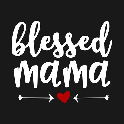 Trying To Be Happy, Mom Life Quotes, Blessed Mama, Son Quotes, Boys Life, Diy Mothers Day Gifts, Cute Shirt Designs, Love My Kids, Mothers Day Quotes