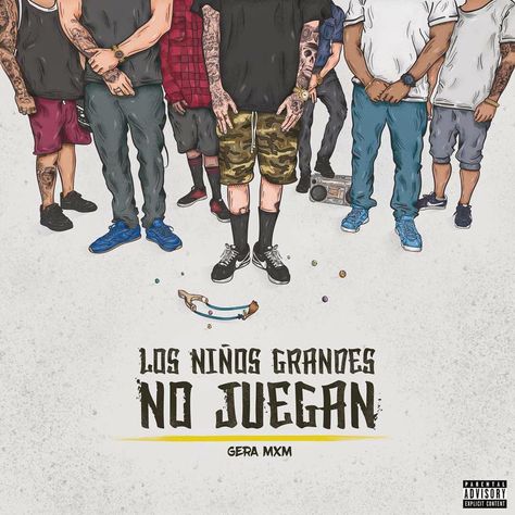 -Los Niños Grandes No Juegan. Cholo Style, Nba Art, Freestyle Rap, Tony Montana, Tumblr Boys, Dope Art, Hip Hop Rap, Parental Advisory Explicit Content, Music Album