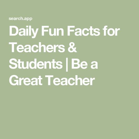 Daily Fun Facts for Teachers & Students | Be a Great Teacher Fun Facts For Students, One Syllable Names, Daily Fun Facts, Amazing Facts For Students, Fact Of The Day, Daily Facts, Joke Of The Day, Journal Entries, Autumn Activities