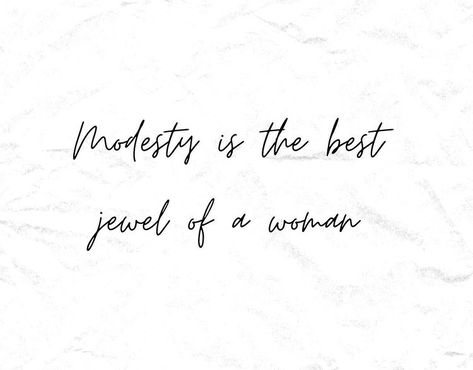 Modest Fashion Quotes Classy, Modest Woman Quotes, Modesty Is The Highest Elegance, Dressing Modestly Quotes, Modest Captions, Modesty Quotes Islam, Modest Quotes, Fashionista Quotes, Modesty Quotes