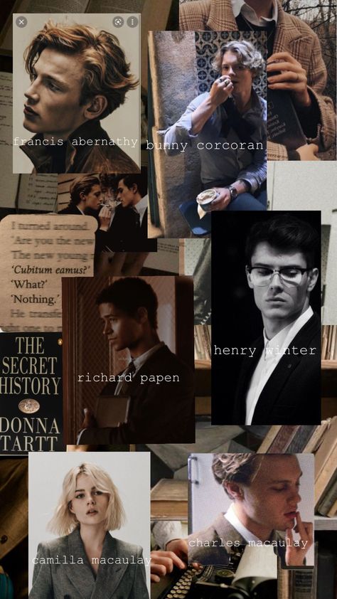 Secret History Cast, Henry Winter Fan Cast, The Secret History Fan Cast, Francis The Secret History, Secret History Aesthetic Wallpaper, Julian Morrow The Secret History, The Secret History Poster, Richard And Henry The Secret History, The Secret History Quotes Wallpaper